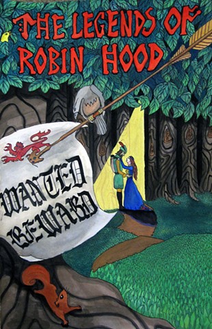Poster Design for Production of The Legends of Robin Hood, EmilyAnn Theatre & Gardens, Wimberly, TX