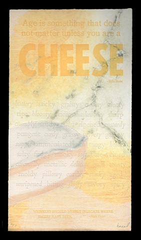 Cheese, Letterpress, Collagraph, Chine Collé of food by heather kasvinsky 