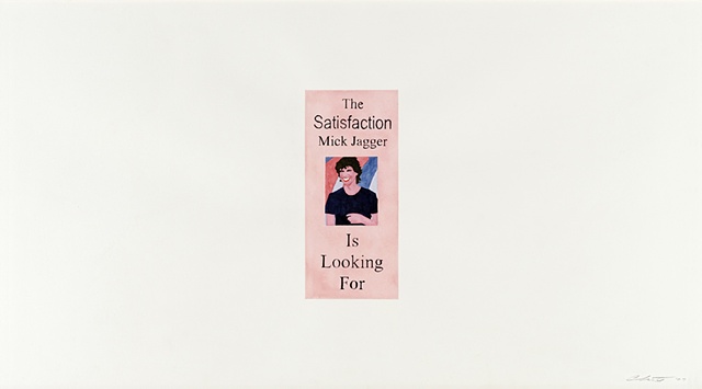 UNTITLED (THE SATISFACTION MICK JAGGER IS LOOKING FOR)