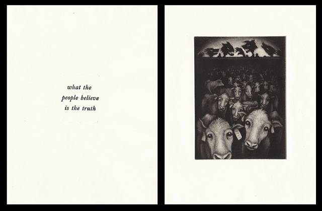 plate nine:

"what the people believe is the truth"

2006