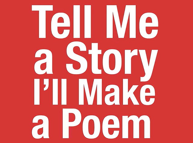 Tell Me a Story I'll Make a Poem