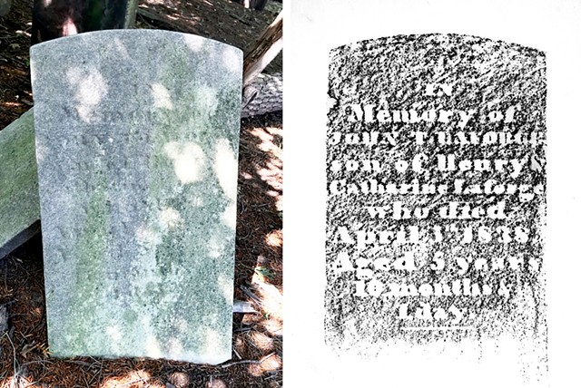 Doug Clouse, Right: an orphan stone, propped up at the side of the cemetery, with lettering that is indistinct; Left: A rubbing of the stone that reveals the memorial to a five-year-old boy named John T. LaForge, who died in 1838. 