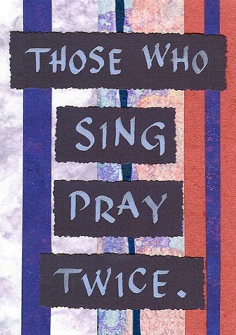 Those Who Sing Pray Twice