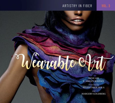 Available for Pre-Order:  Artistry in Fiber, Vol 3: Wearable Art 