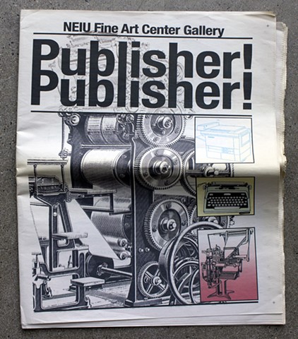Publisher!Publisher!, Amze Emmons, NEIU Fine Art Center Gallery