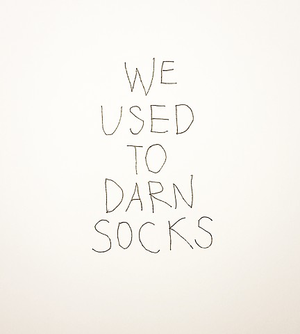 We Used to Darn Socks