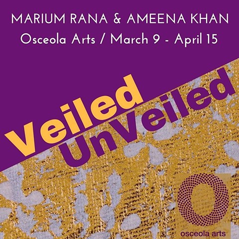 VEILED / UNVEILED @ Osceola Arts
