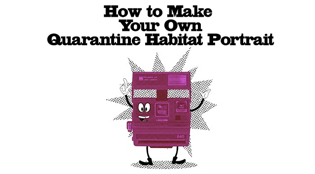 How to Make a Quarantine Habitat