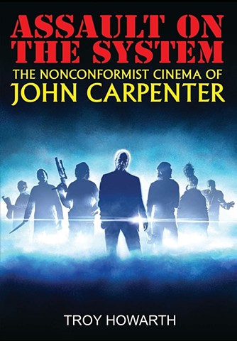 Cover for Troy Howarth's new book on John Carpenter