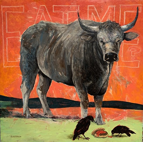 Big, ugly steer, not looking very tasty, with EAT ME ? written on the blood red background.  Two crows are picking at a hamburger at his feet