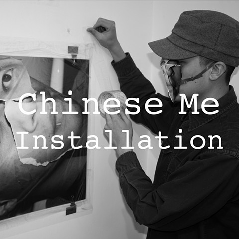Chinese Me: Installation