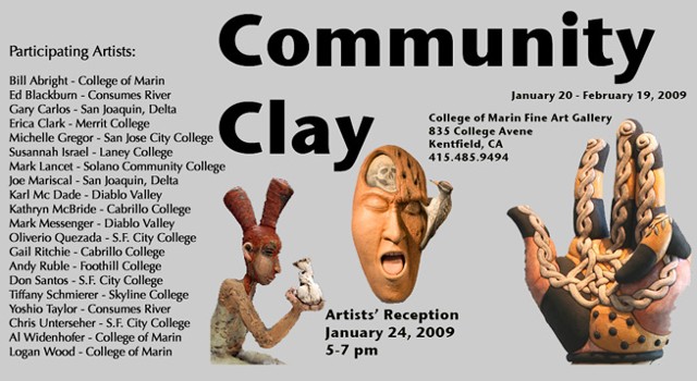 Community of Clay
College of Marin Art Gallery
Marin, Ca