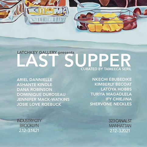 Last Supper Exhibition presented by LatchKey Gallery