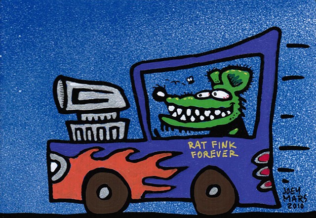 Rat Fink Forever...Ode to Ed "Big Daddy" Roth