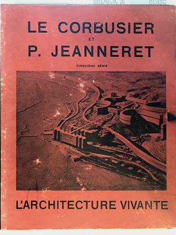 L’Architecture vivante, quatrième à septième série  -  Le Corbusier et Pierre Jeanneret (1923-1933), Archival books _________________                     Phase II - Imagining Architecture, isdaT, Toulouse