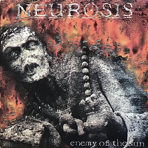 Neurosis - Enemy of The Sun, Relapse Records
