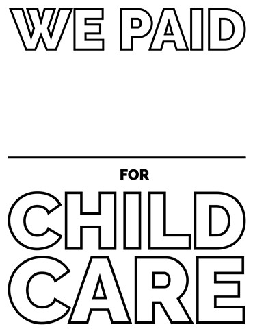 Fill in the blank: We paid ______ for child care.