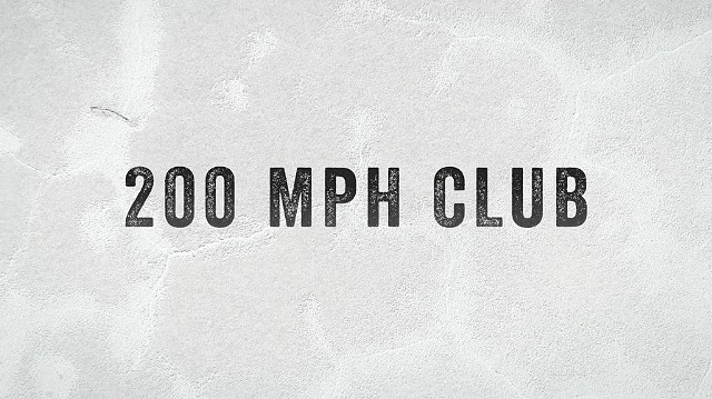 200 MPH CLUB