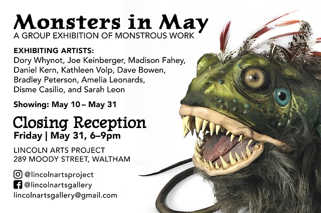 Monsters in May at Lincoln Arts Project