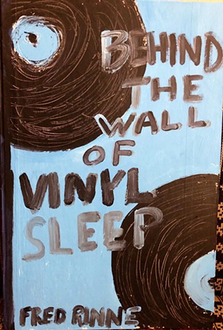 Behind the wall of vinyl sleep