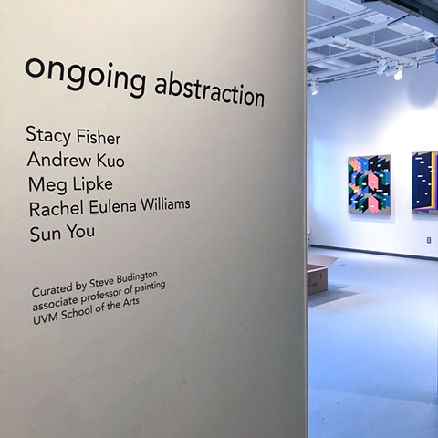 Ongoing Abstraction, Colburn Gallery, University of Vermont