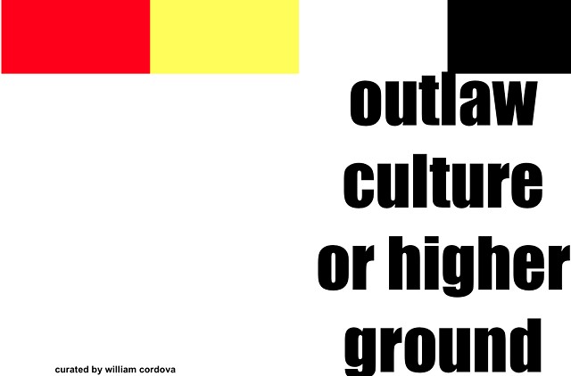 9/2018  outlaw culture: or higher ground