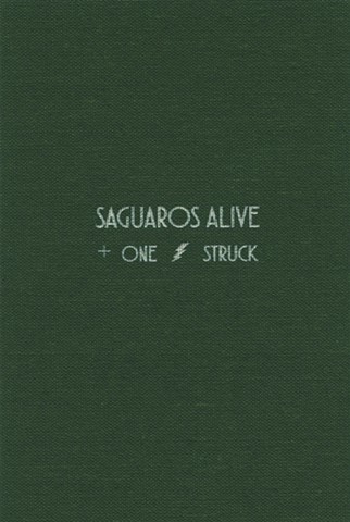 Cover
Saguaros Alive & One Lightning Struck