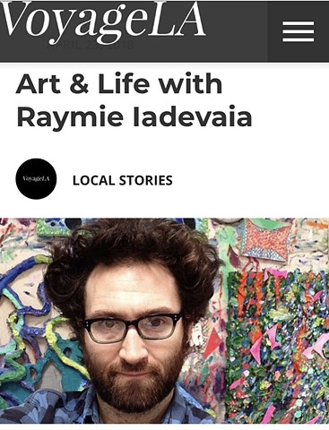 Voyage LA Magazine: Art & Life with Raymie Iadevaia
