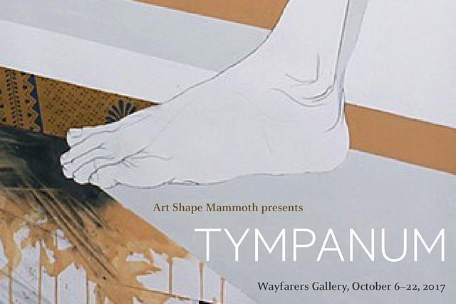 "Tympanum" - Wayfarers Gallery, Brooklyn NY.