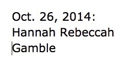 Oct. 26; Hannah Rebeccah Gamble