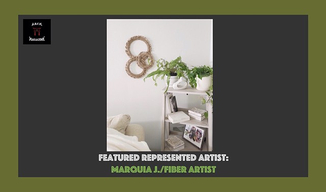 Featured Represented Artist: Marquia J./Fiber Artist