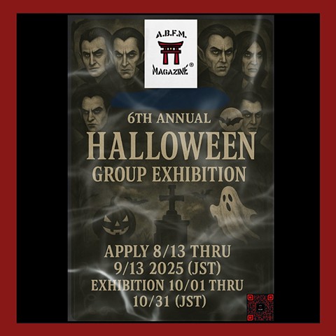 A.B.F.M. Magazine®'s 6th Annual Online Halloween Group Exhibition Submission form and details about the exhibition.