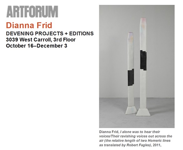 ArtForum Critics Picks, Dianna Frid at devening projects + editions