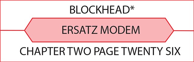 Blockhead* | ersatz modem