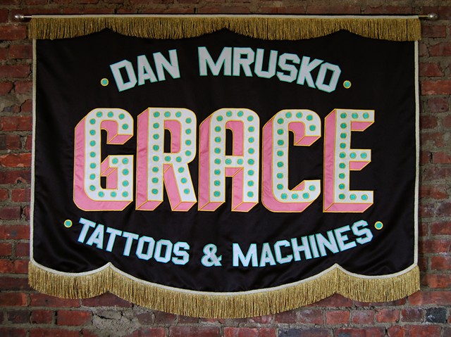 For Dan Mrusko
Grace Tattoo
Phenoxville, PA