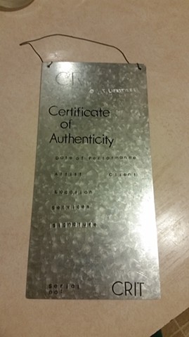 CRIT
plaque we made for internet market table
"certificate of authenticity"