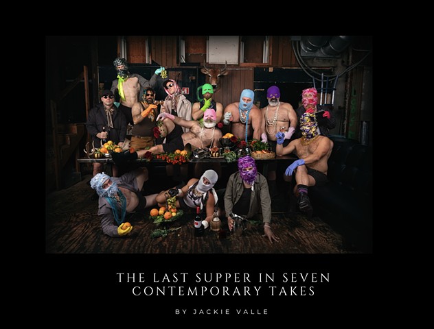 The Last Supper in Seven Contemporary Takes by Jackie Valle