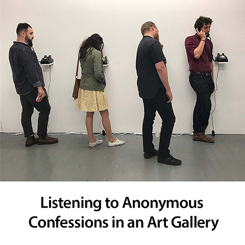 Listening to Anonymous Confessions in an Art Gallery
