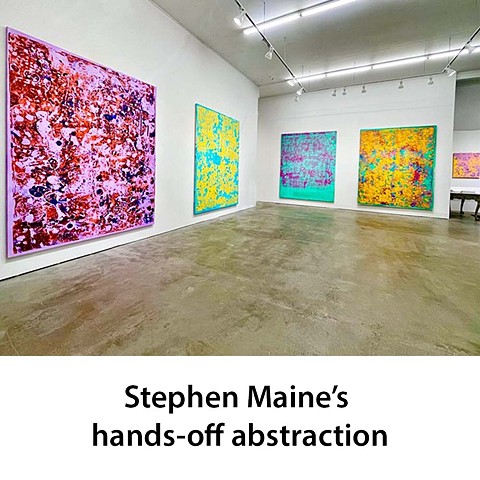 Stephen Maine’s hands-off abstraction