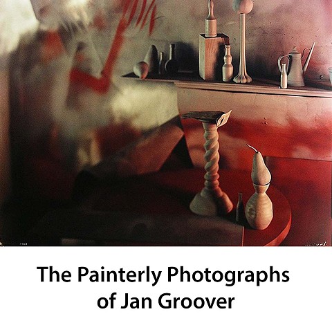 The Painterly Photographs of Jan Groover