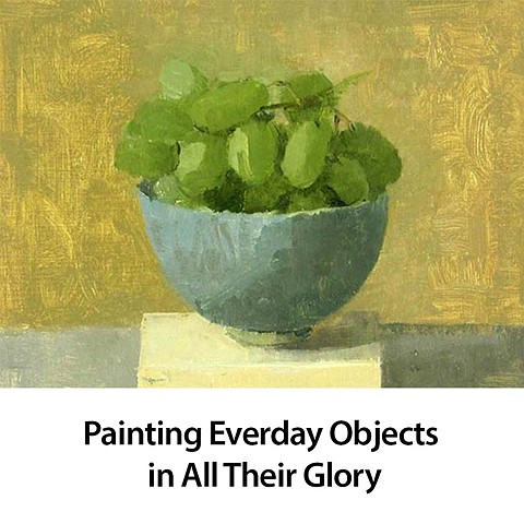 Painting Everday Objects in All Their Glory