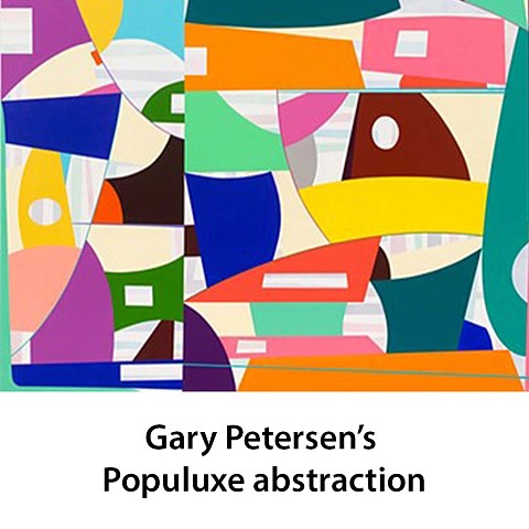 Gary Petersen’s Populuxe abstraction