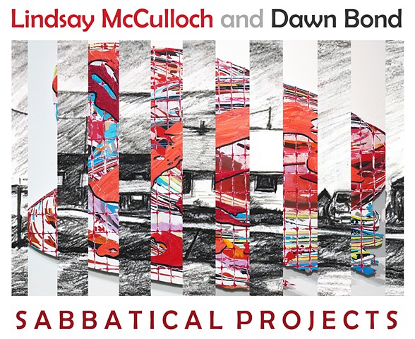 LINDSAY MCCULLOCH AND DAWN BOND: SABBATICAL PROJECTS