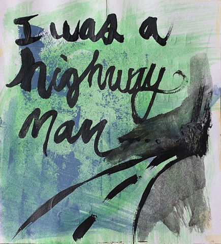I Was A Highway Man