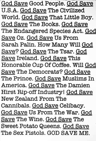TEXT ART. GOD SAVE WINE. GOOD SAVE IRELAND. GOD SAVE THE SEX PISTOLS. GOD SAVE THE BOOKS.