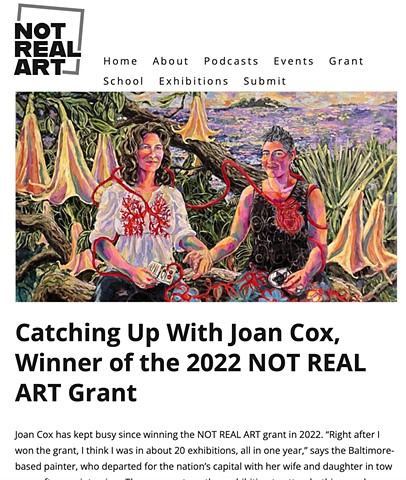 Catching Up With Joan Cox, Winner of the 2022 NOT REAL ART Grant
