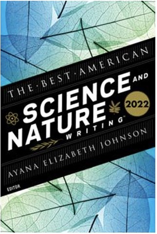 Notable Essay, Best American Science & Nature Writing 2022
