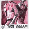 Of Your Dream