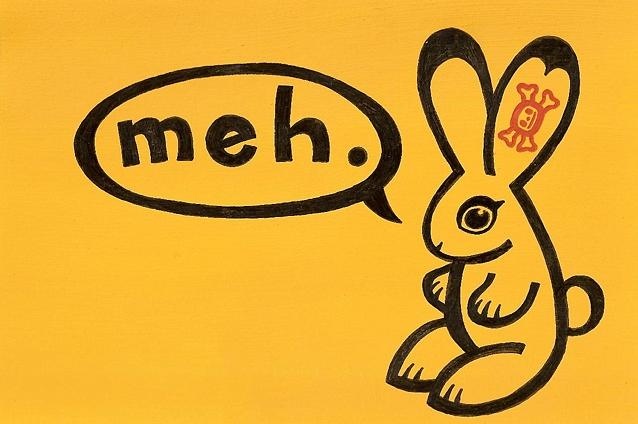 Bunny Says Meh