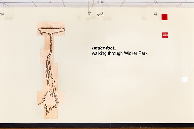 "UNDER-FOOT...walking through Wicker Park: an installation by Michael x. Ryan" / Spring 2011 / Harold Washington College / Chicago, IL